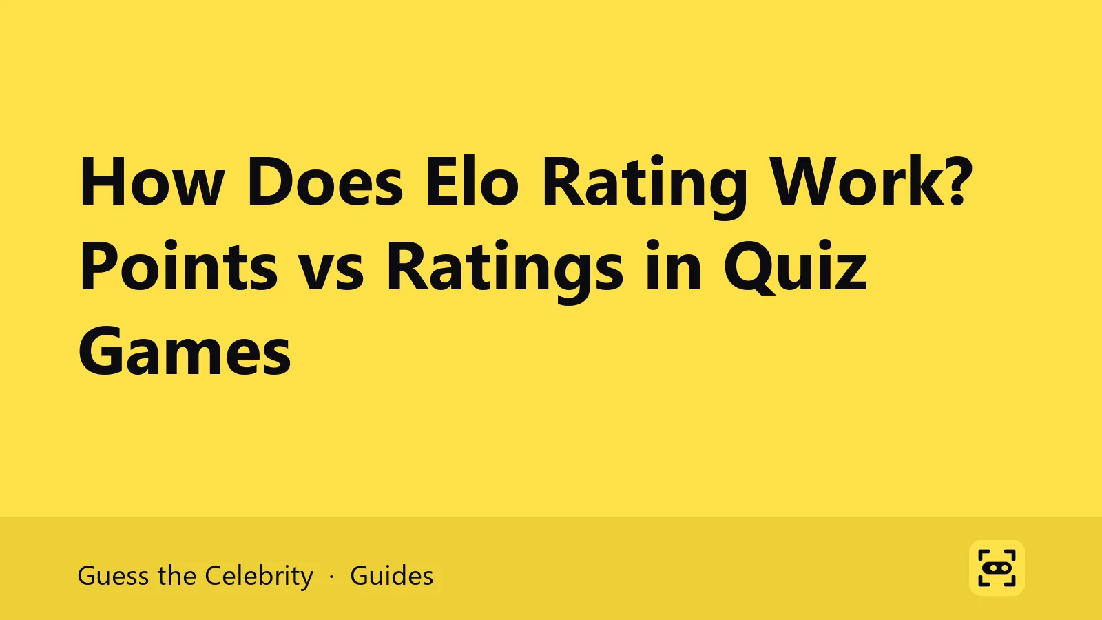 Title card: How Does Elo Rating Work? Points vs Ratings in Quiz Games