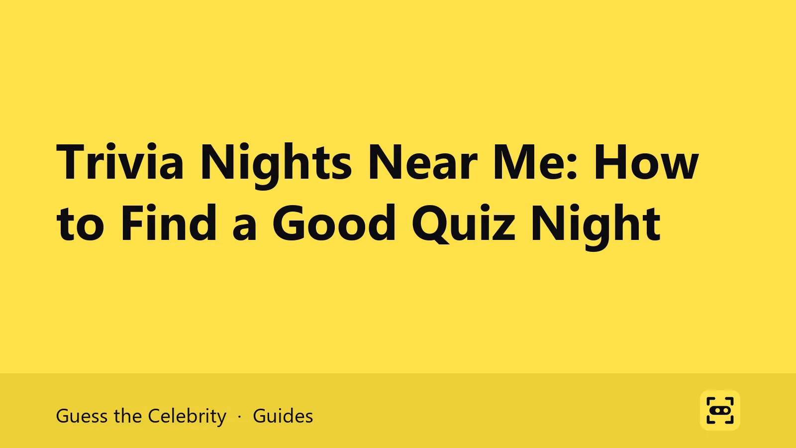 Title card: Trivia Nights Near Me: How to Find a Good Quiz Night